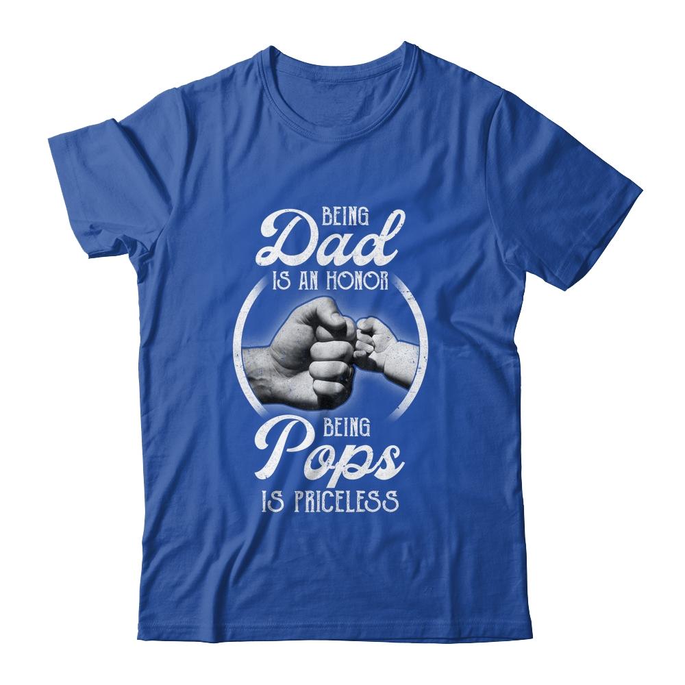 Being Dad Is An Honor Being Pops Is Priceless Fathers Day-T-Shirt & Hoodie-Classic T-Shirt-Royal
