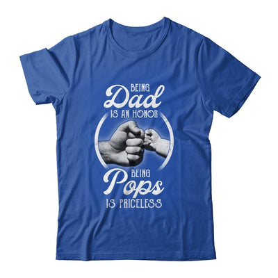Being Dad Is An Honor Being Pops Is Priceless Fathers Day-T-Shirt & Hoodie-Classic T-Shirt-Royal