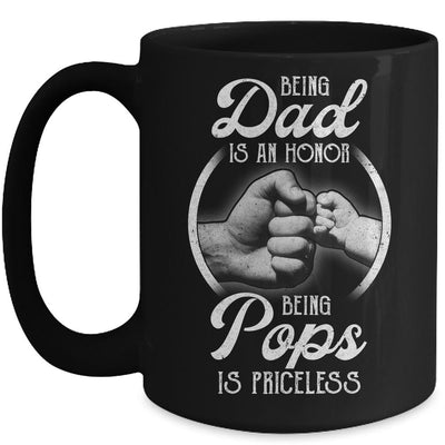Being Dad Is An Honor Being Pops Is Priceless Fathers Day Mug-Coffee Mug-Mug-Black