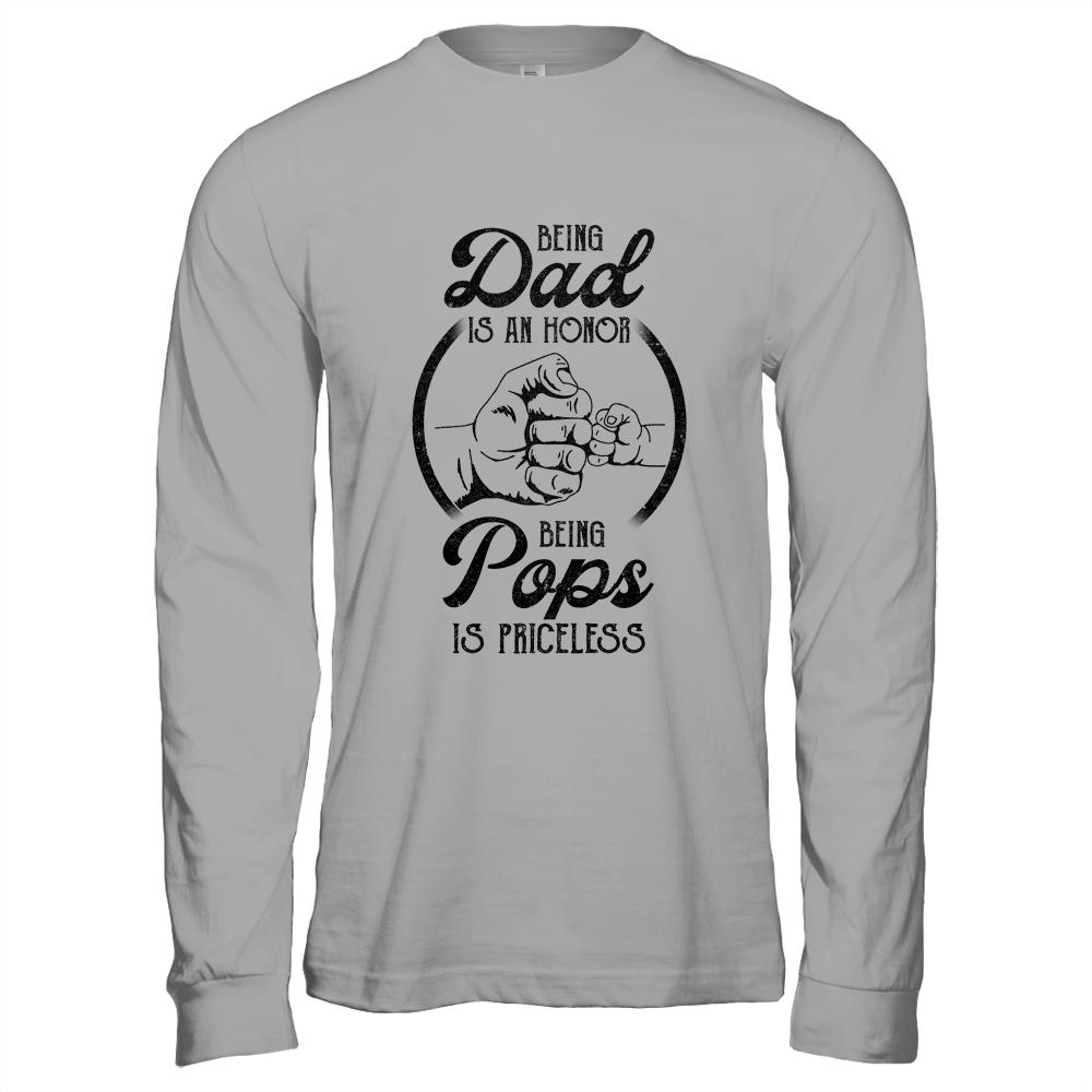 Being Dad Is An Honor Being Pops Is Priceless Vintage-T-Shirt & Hoodie-Long Sleeve T-Shirt-Sport Grey