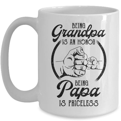 Being Grandpa Is An Honor Being Papa Is Priceless Father Day Mug-Coffee Mug-Mug-White
