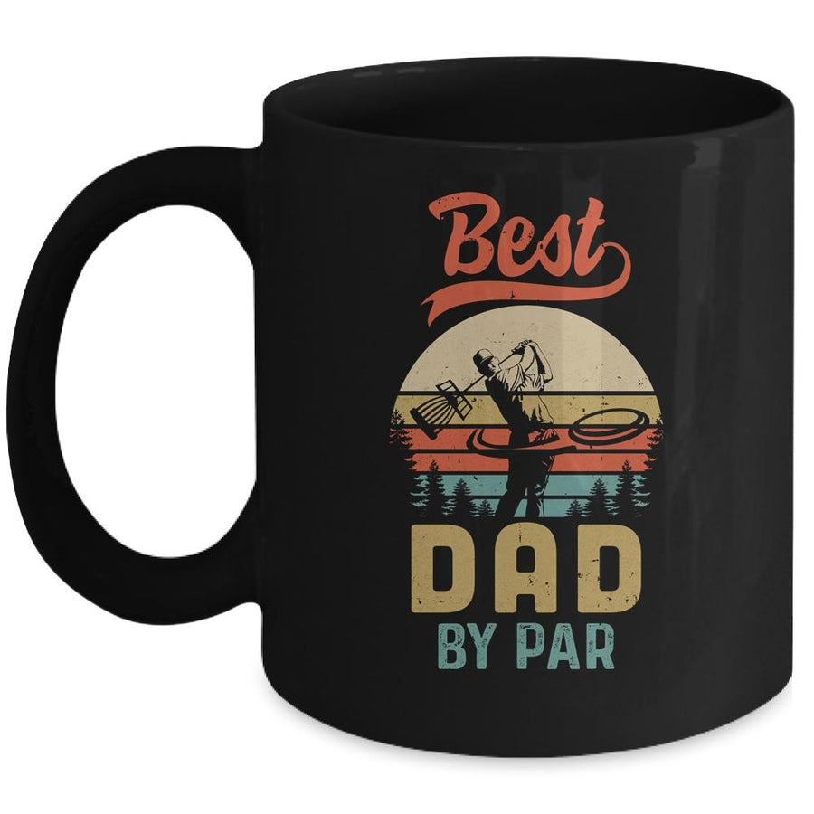 Best Dad By Par Funny Disc Golf For Men Father's Day Mug-Coffee Mug-Mug-Black