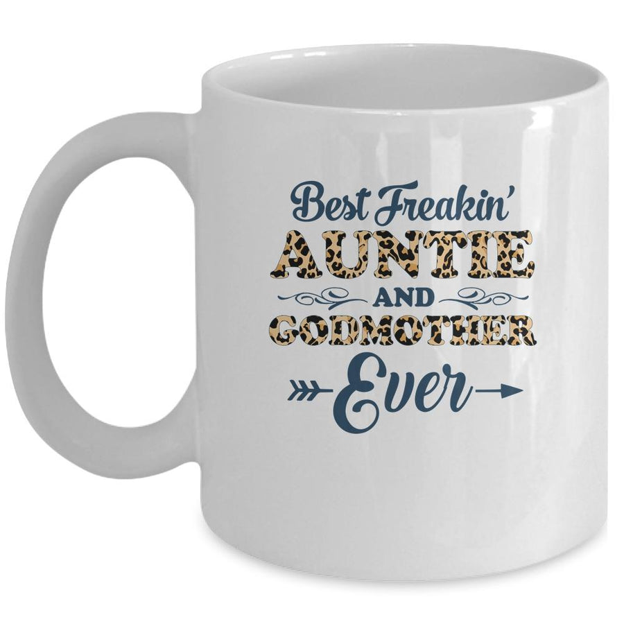 Best Freakin Auntie And Godmother Ever Funny Aunt Mug-Coffee Mug-Mug-White