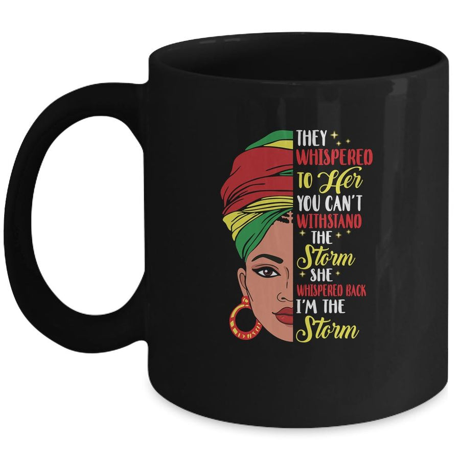 Black History Month African Woman I Am The Storm Mug-Coffee Mug-Mug-Black