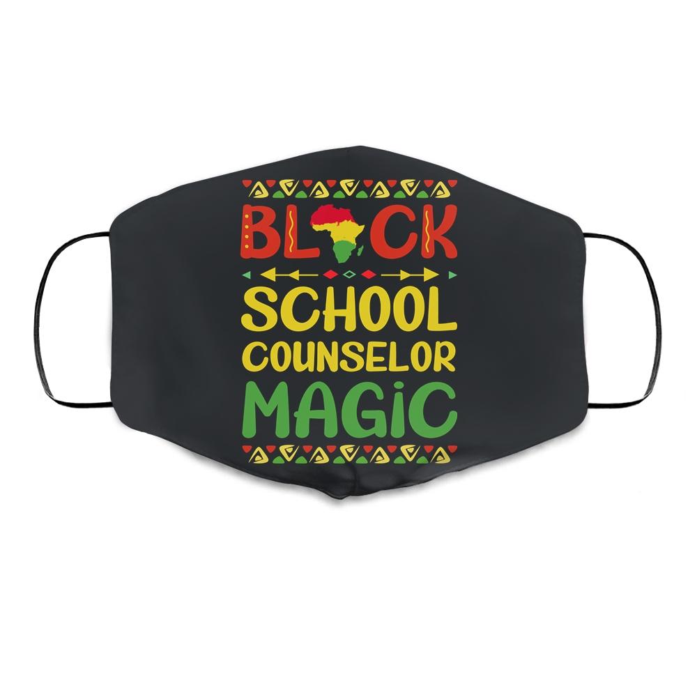 Black School Counselor Magic Black History Month Teacher Cloth Face Mask