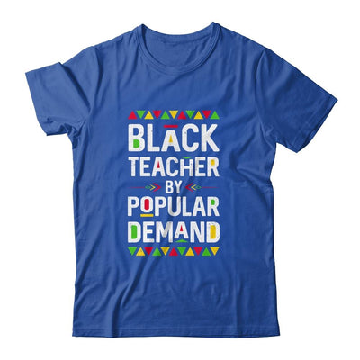 Black Teacher By Popular Demand-T-Shirt & Hoodie-Classic T-Shirt-Royal