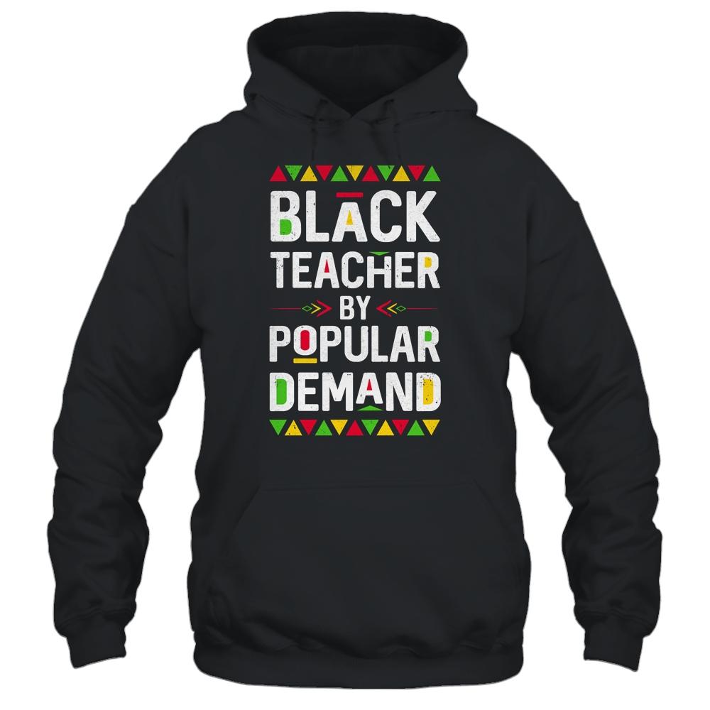 Black Teacher By Popular Demand-T-Shirt & Hoodie-Pullover Hoodie-Black