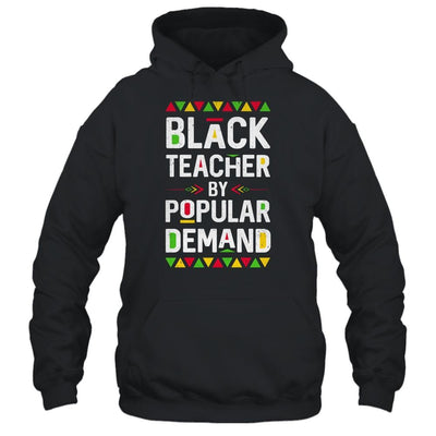 Black Teacher By Popular Demand-T-Shirt & Hoodie-Pullover Hoodie-Black