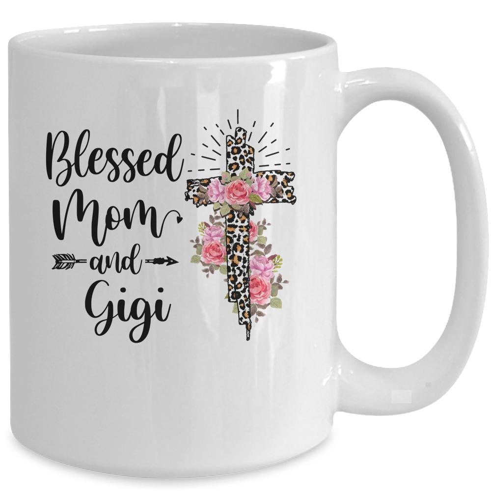 Blessed To Be Called Mom And Gigi Funny Gigi Mug-Coffee Mug-