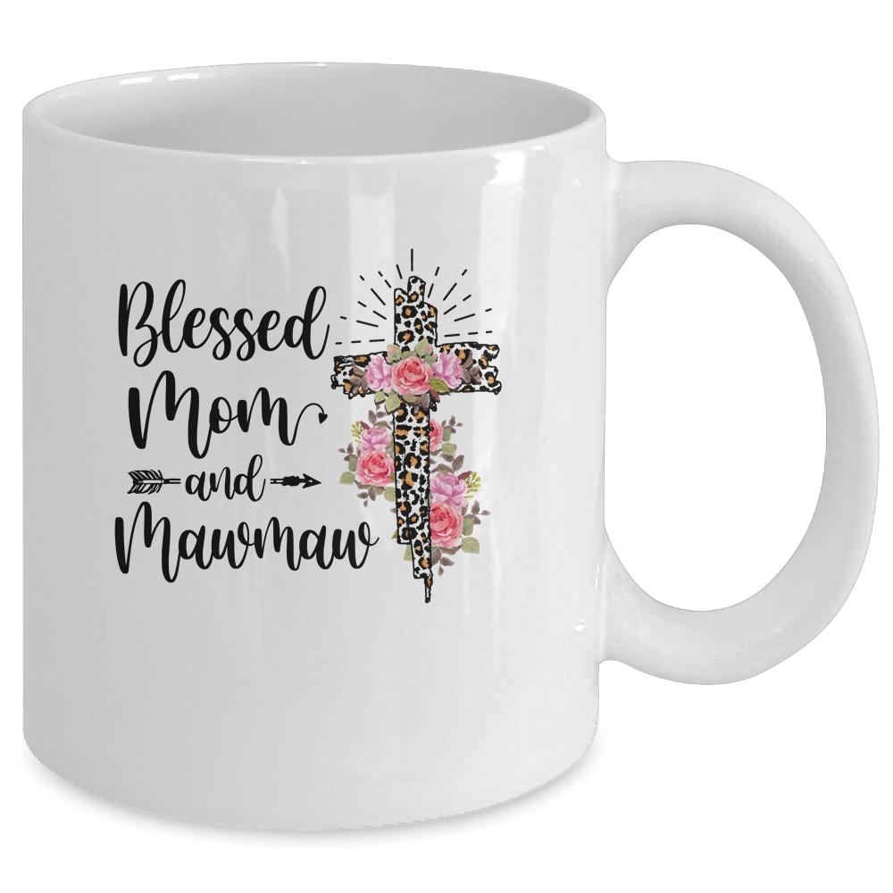 Blessed To Be Called Mom And Mawmaw Funny Mawmaw Mug-Coffee Mug-