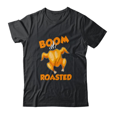 Boom Roasted Happy Thanksgiving Funny Turkey Gift-T-Shirt & Hoodie-Classic T-Shirt-Black