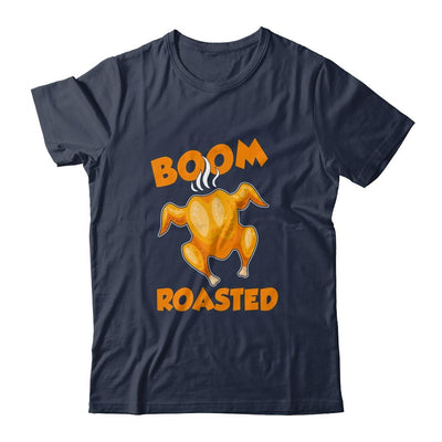 Boom Roasted Happy Thanksgiving Funny Turkey Gift-T-Shirt & Hoodie-Classic T-Shirt-Navy