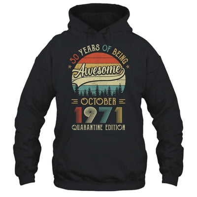 Born October 1971 50th Birthday Gift Made in 1971 50 Year Old-T-Shirt & Hoodie-Pullover Hoodie-Black