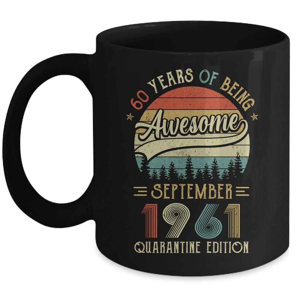 Born September 1961 60th Bithday Gift Made in 1961 60 Year Old Mug-Coffee Mug-Mug-Black