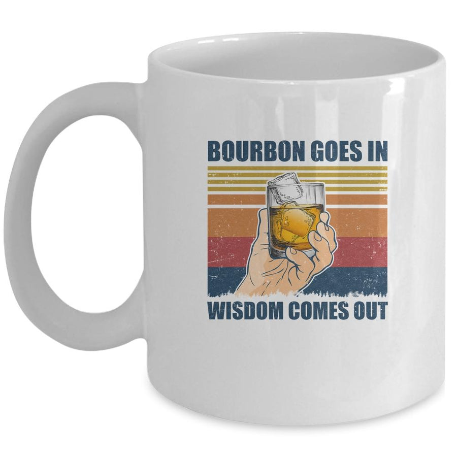 Bourbon Goes In Wisdom Comes Out Drink Wine Vintage Mug-Coffee Mug-Mug-White