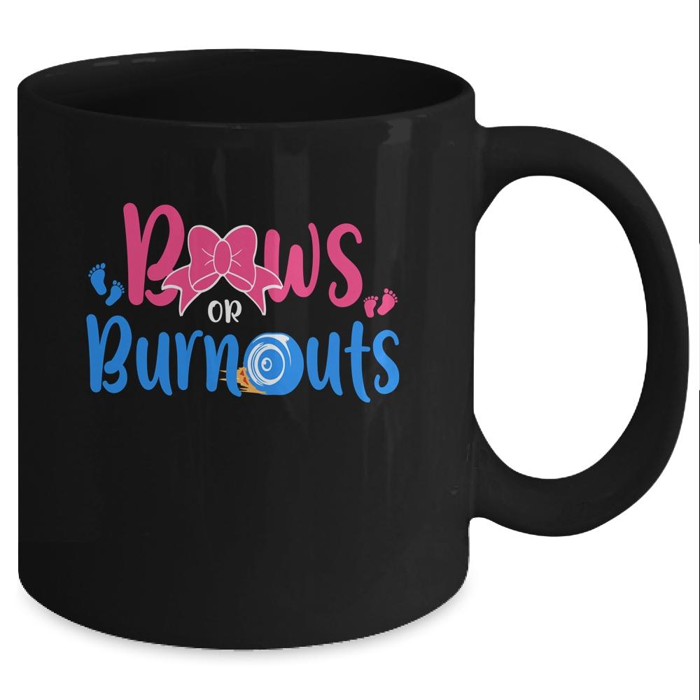 Bows Or Burnouts Gender Reveal Party Idea For Mom Or Dad Mug-Coffee Mug-Mug-Black