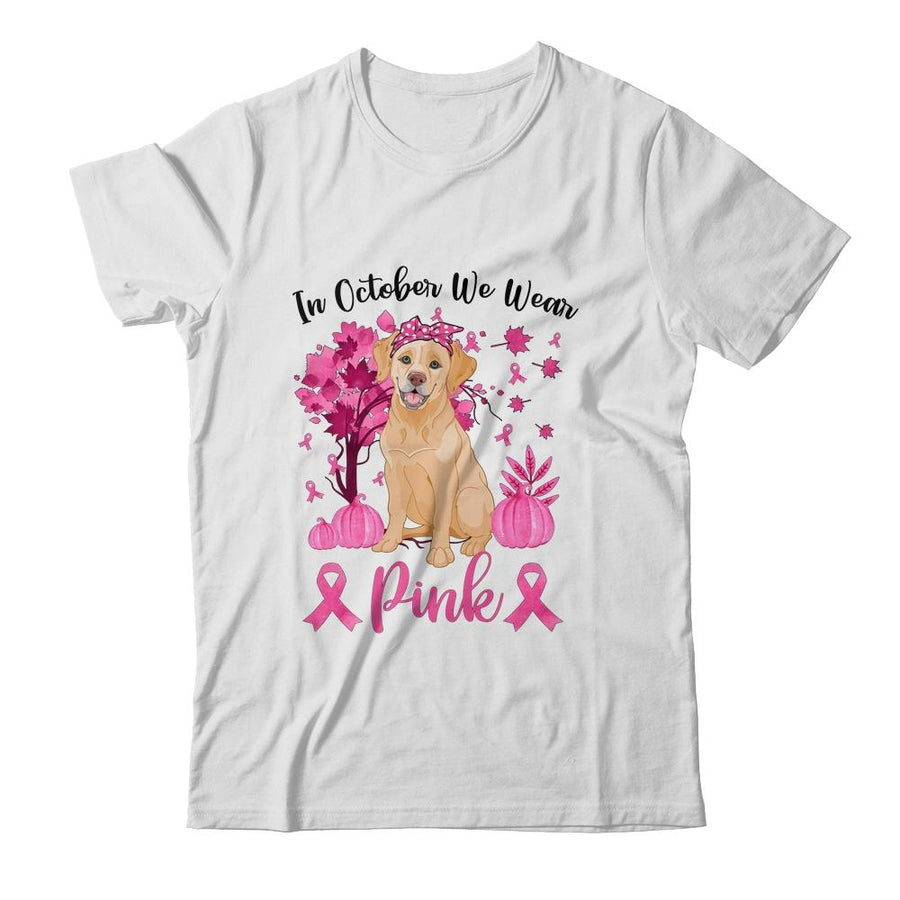 Breast Cancer Awareness In October We Wear Pink Labrador-T-Shirt & Sweatshirt-Classic T-Shirt-White