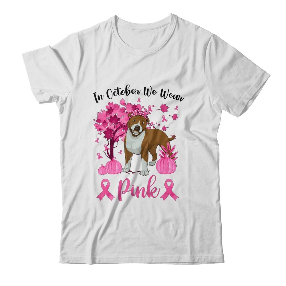 Breast Cancer Awareness In October We Wear Pink Pit bull
