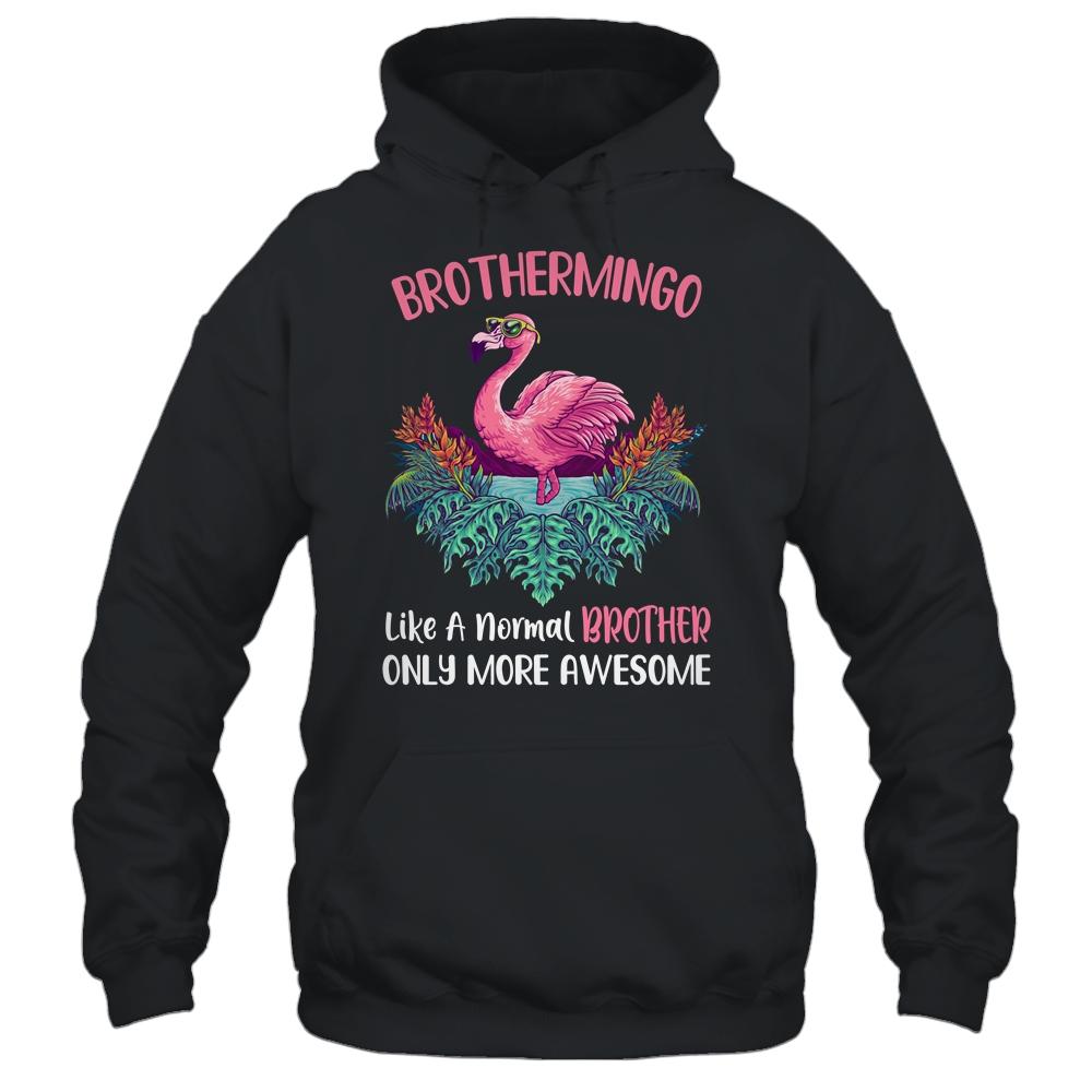 Brothermingo Like An Brother Only Awesome Floral Flamingo Gift-T-Shirt & Hoodie-Pullover Hoodie-Black