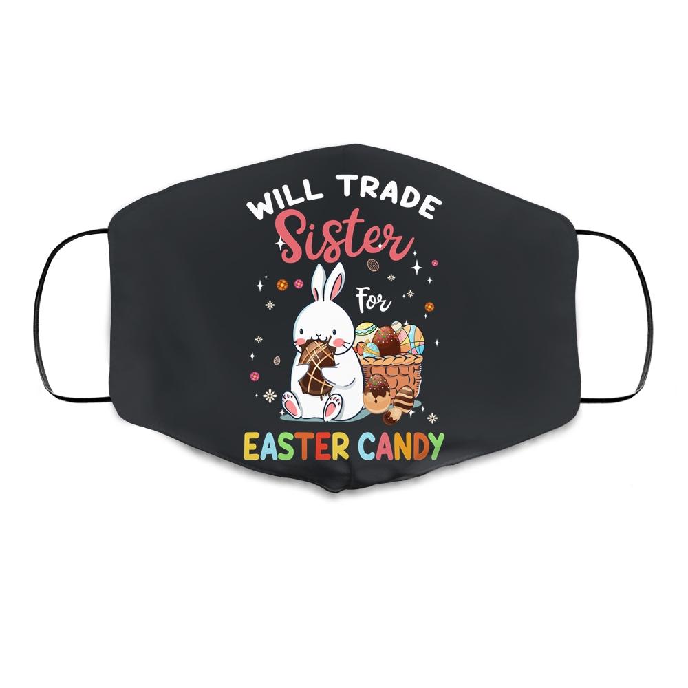 Bunny Eat Chocolate Eggs Will Trade Sister For Easter Candy Cloth Face Mask-Cloth Face Mask-Cloth Face Mask-Black