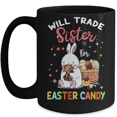 Bunny Eat Chocolate Eggs Will Trade Sister For Easter Candy Mug-Coffee Mug-Mug-Black