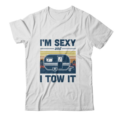 Camper Im Sexy And I Tow It Funny Camping-T-Shirt & Hoodie-Classic T-Shirt-White