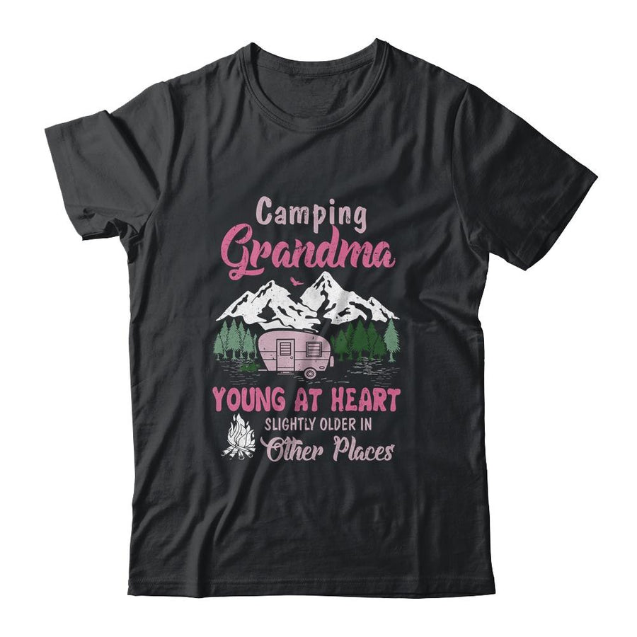 Camping Grandma Young At Heart Slightly Older In Other Place-T-Shirt & Hoodie-Classic T-Shirt-Black
