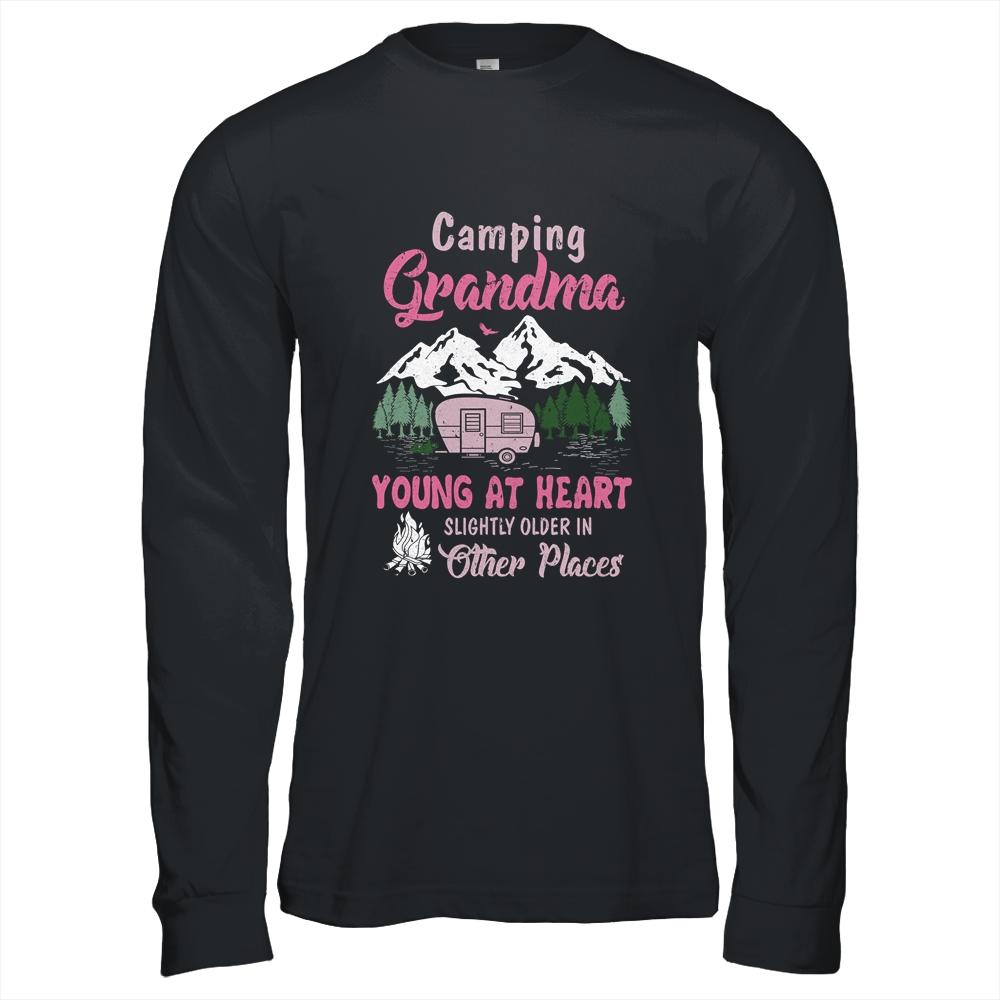Camping Grandma Young At Heart Slightly Older In Other Place-T-Shirt & Hoodie-Long Sleeve T-Shirt-Black