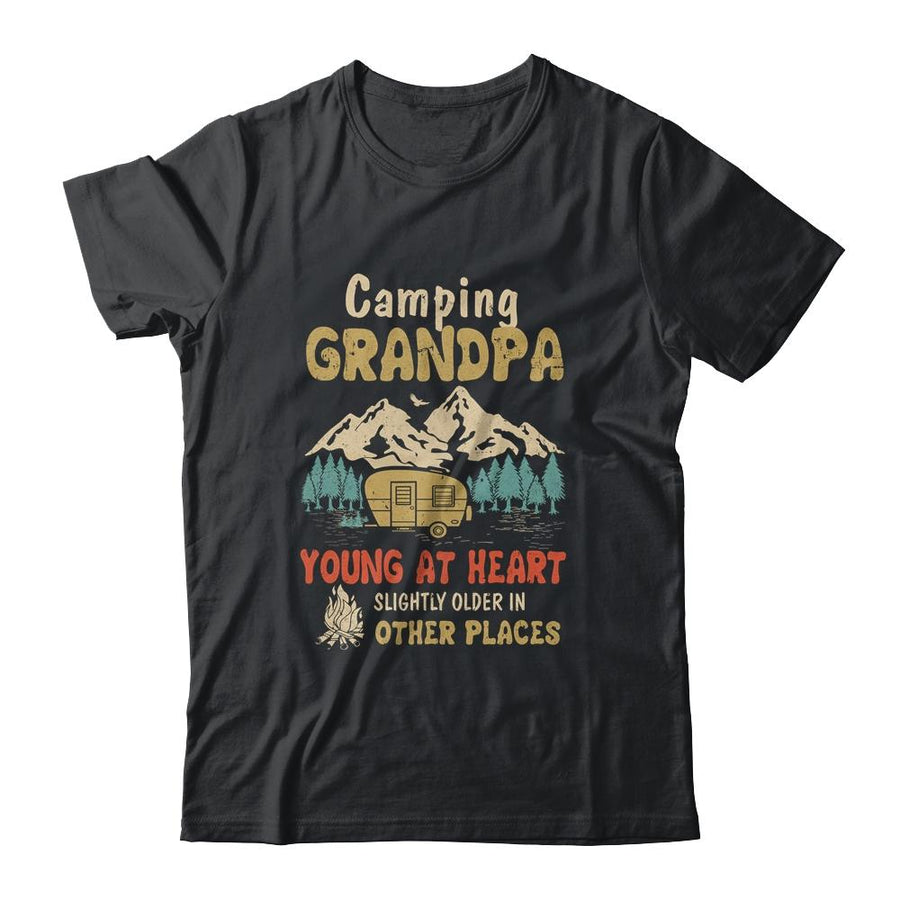 Camping Grandpa Young At Heart Slightly Older In Other Place-T-Shirt & Hoodie-Classic T-Shirt-Black