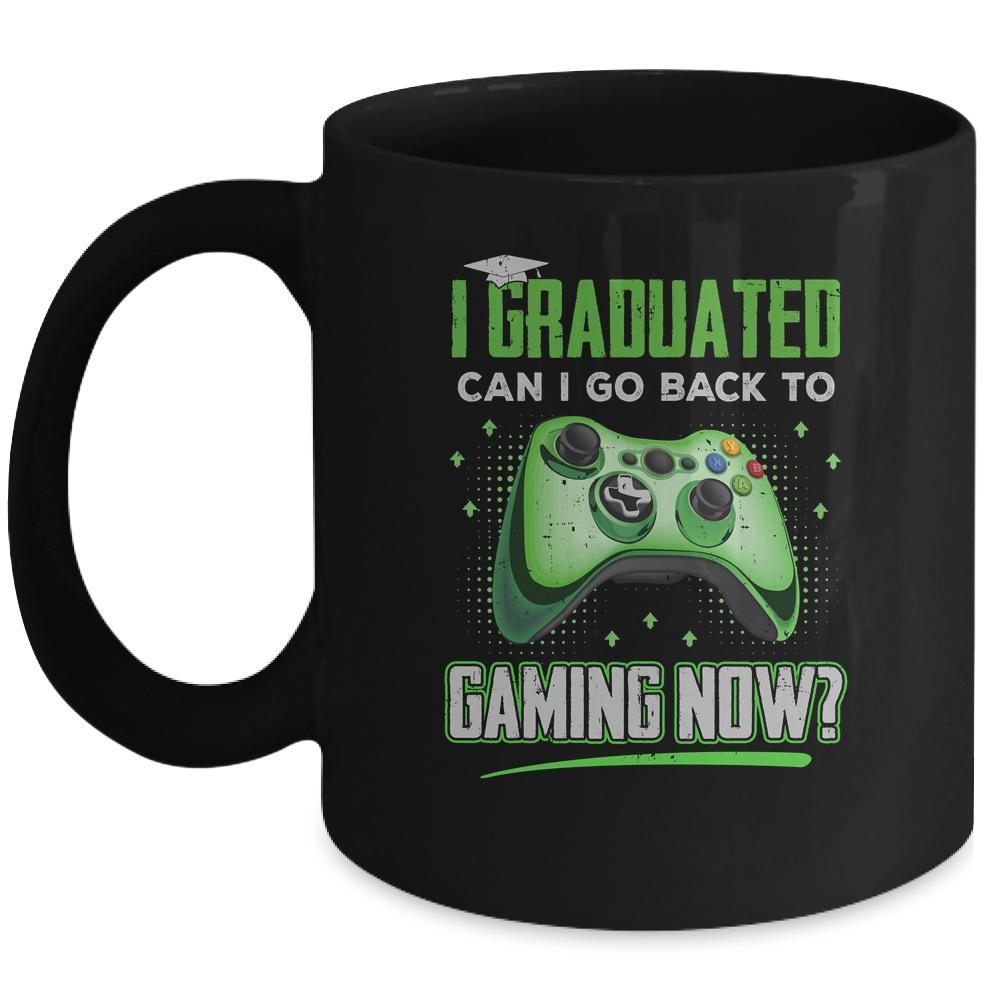 Can I Go Back To Gaming Graduation For Him Her Video Game Mug