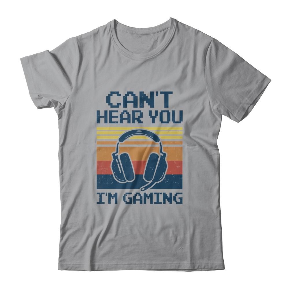 Can't Hear You I'm Gaming Funny Video Gamer Gift-T-Shirt & Hoodie-Classic T-Shirt-Sport Grey