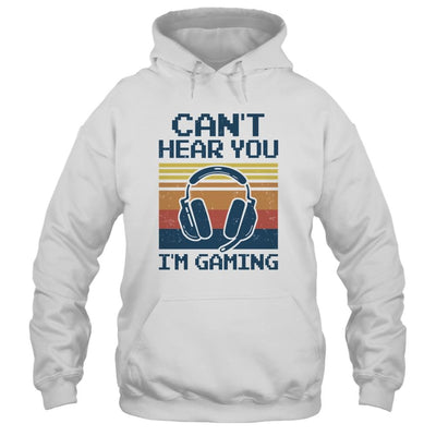 Can't Hear You I'm Gaming Funny Video Gamer Gift-T-Shirt & Hoodie-Pullover Hoodie-White