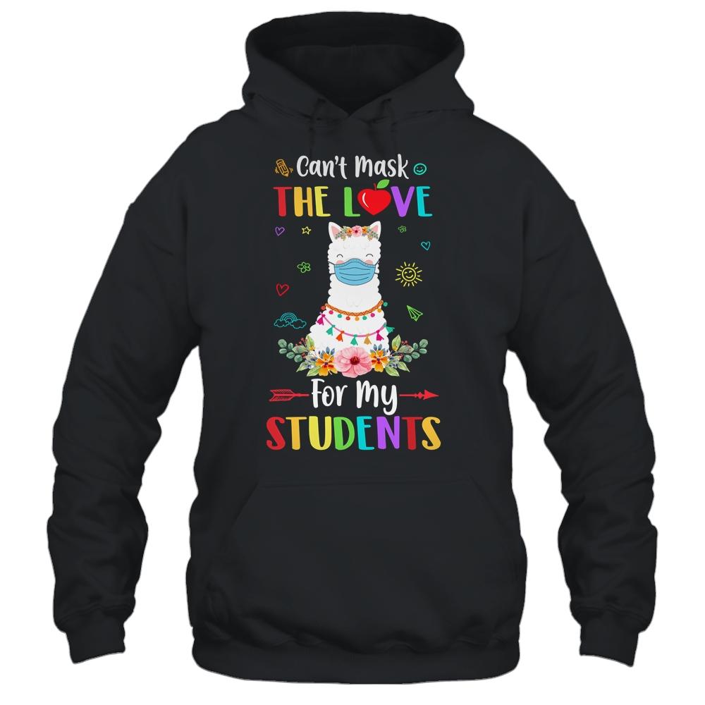 Can't Mask Love For My Students Back To School Llama Teacher-T-Shirt & Hoodie-Pullover Hoodie-Black