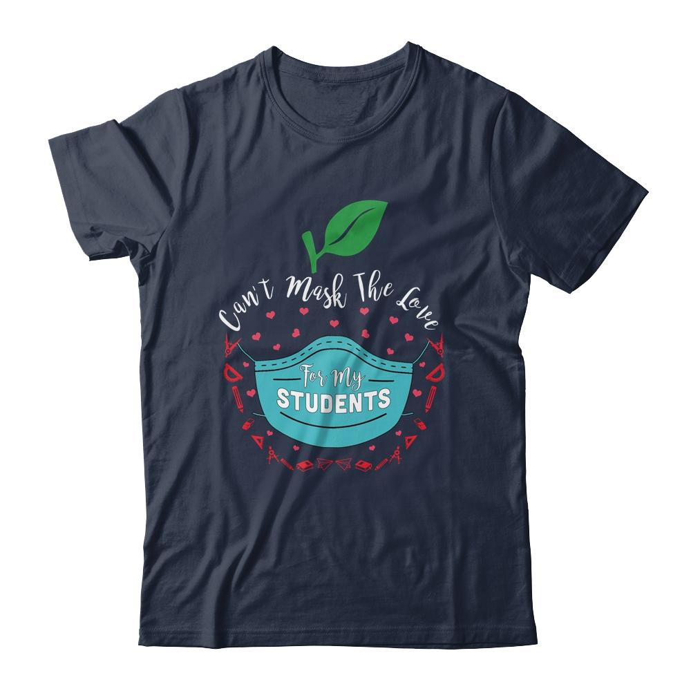 Can't Mask My Love Of Teaching Back To School Teacher-T-Shirt & Hoodie-Classic T-Shirt-Navy