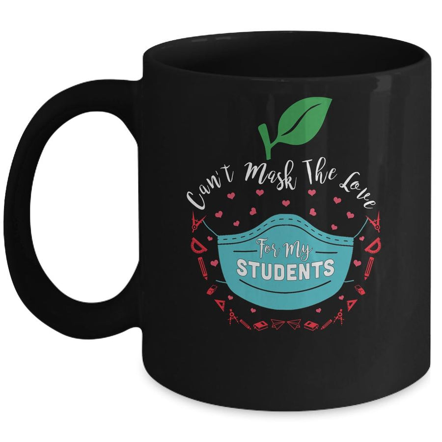 Can't Mask My Love Of Teaching Back To School Teacher Mug-Coffee Mug-Mug-Black