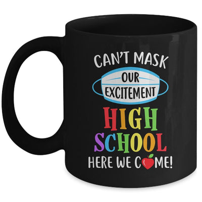 Can't Mask Our Excitement High School Here We Come Mug-Coffee Mug-Mug-Black
