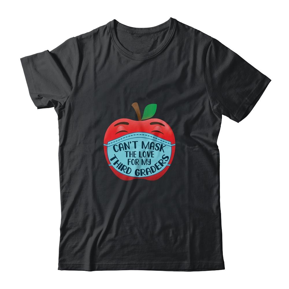Can't Mask The Love For My Third Graders Teacher Gift