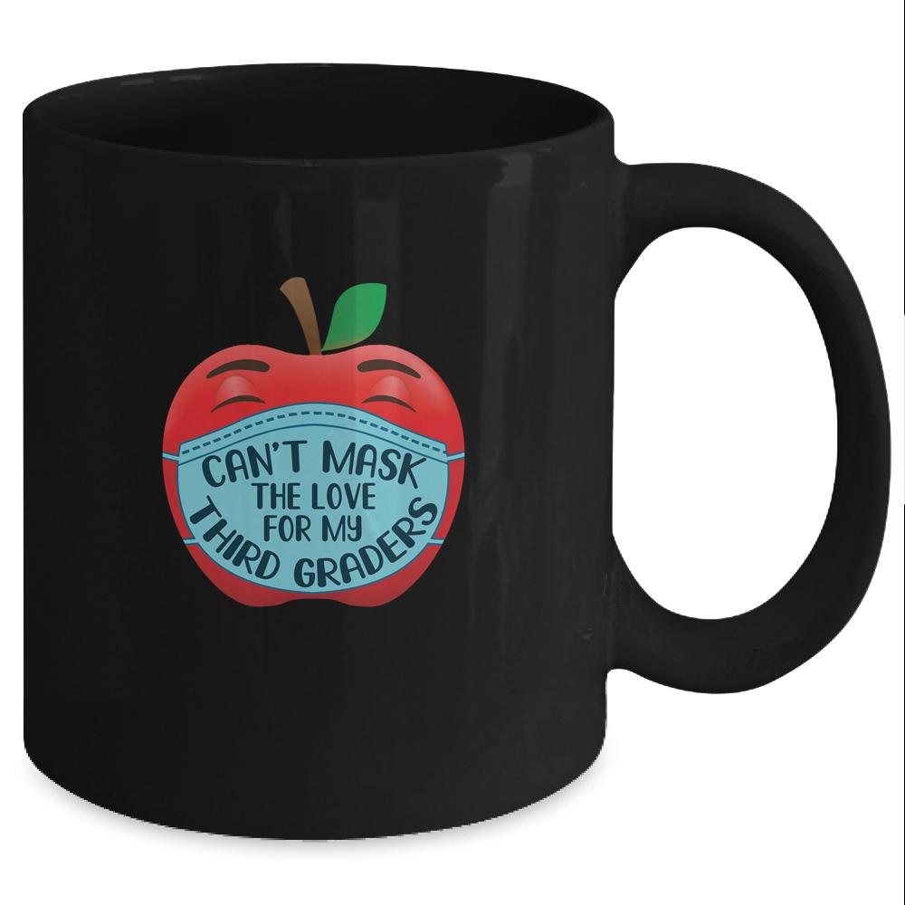 Can't Mask The Love For My Third Graders Teacher Gift Mug-Coffee Mug-Mug-Black
