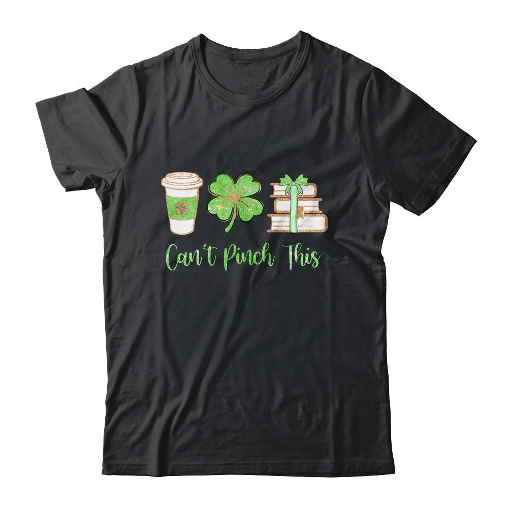 Can't Pinch This Saint Patricks Day Pattys Four Leaf Clover-T-Shirt & Hoodie-Classic T-Shirt-Black