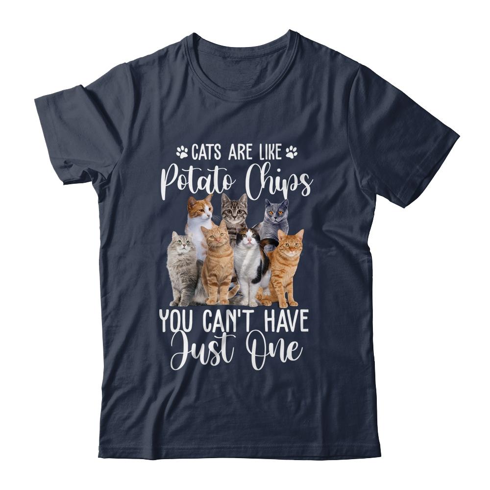Cats Are Like Potato Chips You Can Not Have Just One-T-Shirt & Tank Top-Classic T-Shirt-Navy