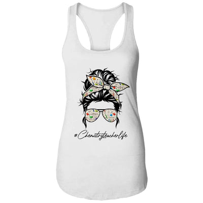 Chemistry Teacher Messy Bun Life Hair Glasses Science-T-Shirt & Tank Top-Women's Ideal Racerback Tank-White