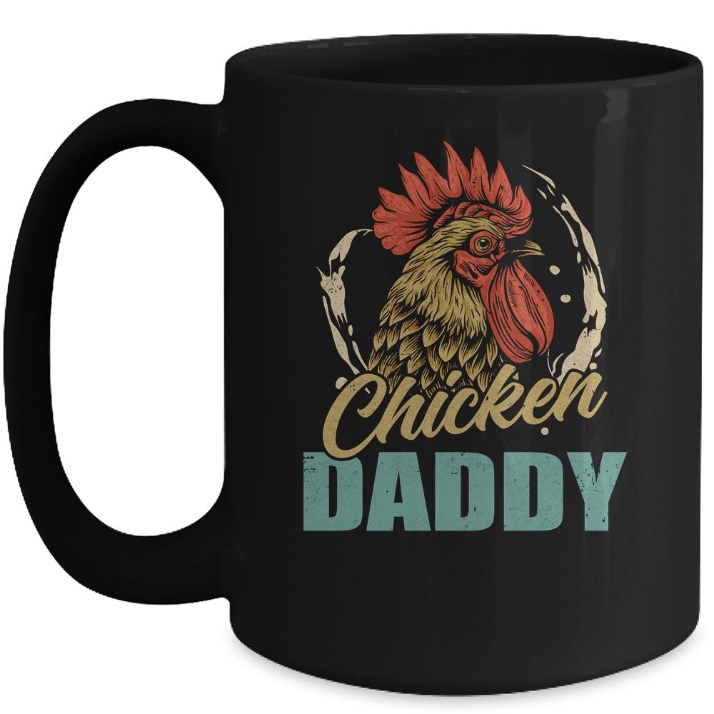 Chicken Daddy Chicken Dad Farmer Poultry Farmer Fathers Day Mug-Coffee Mug-Mug-Black