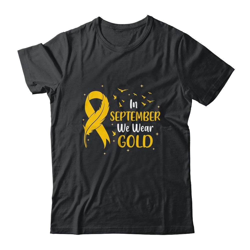 Childhood Cancer Awareness In September We Wear Gold Ribbon-T-Shirt & Hoodie-Classic T-Shirt-Black