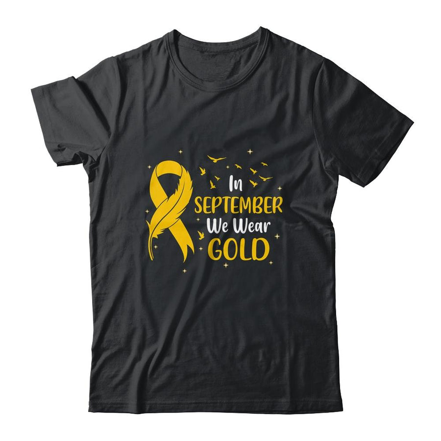Childhood Cancer Awareness In September We Wear Gold Ribbon-T-Shirt & Hoodie-Classic T-Shirt-Black