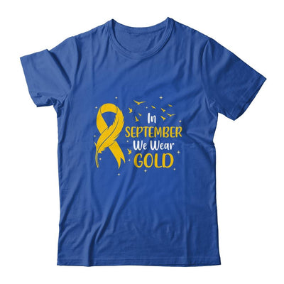 Childhood Cancer Awareness In September We Wear Gold Ribbon-T-Shirt & Hoodie-Classic T-Shirt-Royal
