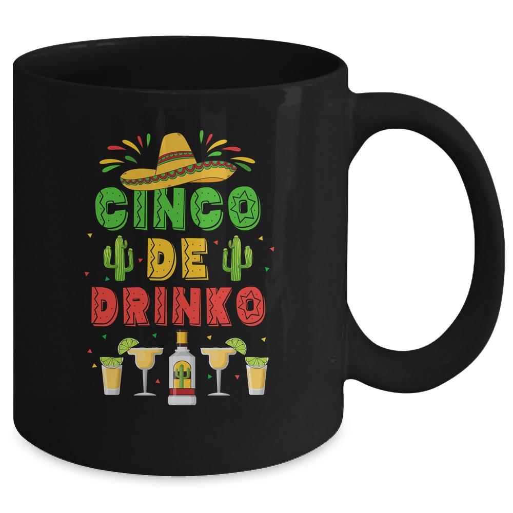 Cinco De Drinko Cinco De Mayo Party Fiesta Mug-Coffee Mug-