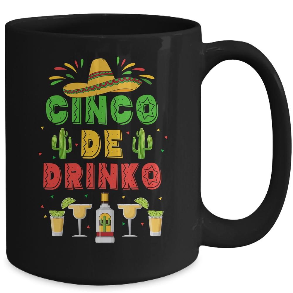 Cinco De Drinko Cinco De Mayo Party Fiesta Mug-Coffee Mug-