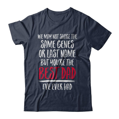 You're The Best Dad I've Ever Had Father's Day Step-Dad-T-Shirt & Hoodie-Classic T-Shirt-Navy