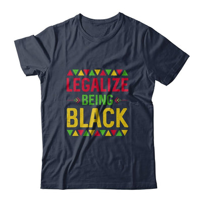 Legalize Being Black Black Pride Gift-T-Shirt & Hoodie-Classic T-Shirt-Navy