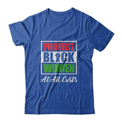 Protect Black Women At All Costs-T-Shirt & Hoodie-Classic T-Shirt-Royal